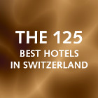 The 125 best hotels in Switzerland